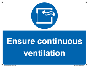 Ensure continuous ventilation
